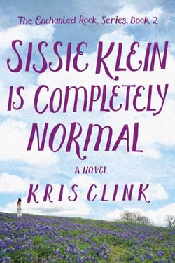 Sissie Klein Is Completely Normal - A Novel