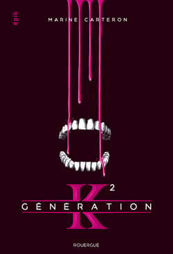 Génération K - Tome 2