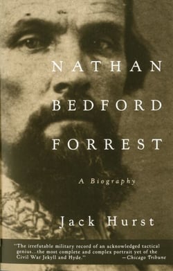 Nathan Bedford Forrest - A Biography