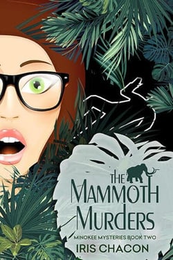 The Mammoth Murders, Book 2 of The Minokee Mysteries series - Minokee Mysteries, #2