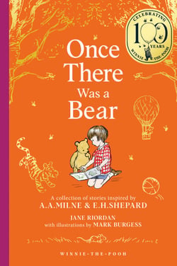 Winnie-the-Pooh: Once There Was a Bear - Tales of Before it all Began …