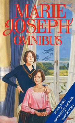 Marie Joseph Omnibus - Gemini Girls, Footsteps in the Park and Maggie Craig