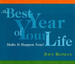 Best Year of Your Life - Make It Happen Now!