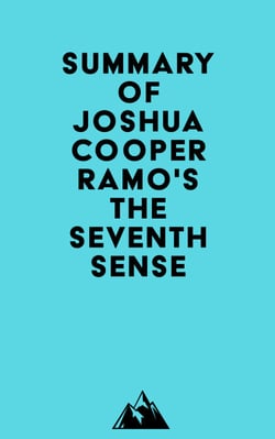 Summary of Joshua Cooper Ramo's The Seventh Sense