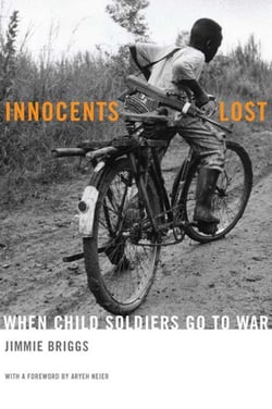 Innocents Lost - When Child Soldiers Go To War