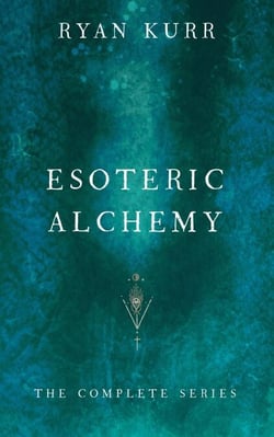 Esoteric Alchemy (The Complete Series) - Esoteric Alchemy, #0