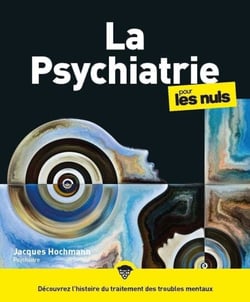 La Psychiatrie pour les Nuls