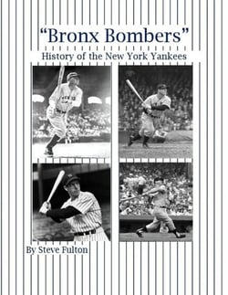 “Bronx Bombers” History of the New York Yankees - MLB Series, #5