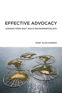 Effective Advocacy - Lessons from East Asia's Environmentalists