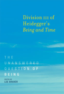 Division III of Heidegger's Being and Time - The Unanswered Question of Being