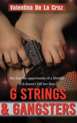 G Strings &amp; Gangsters - The Valentina Crime Thriller Series, #1