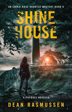 Shine House: An Emmie Rose Haunted Mystery Book 0: A Prequel Novella - An Emmie Rose Haunted Mystery, #0