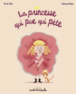 Casterminouche - La Princesse qui pue qui pète - Grand format