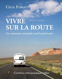 Vivre sur la route - Les nouveaux nomades nord-américains