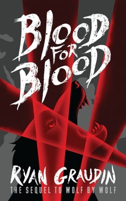 Wolf by Wolf: Blood for Blood - Book 2