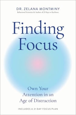Finding Focus - Own Your Attention in an Age of Distraction