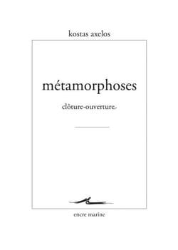 Métamorphoses - Clôture-ouverture