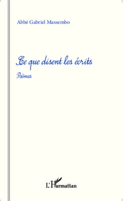 Ce que disent les écrits - Poèmes