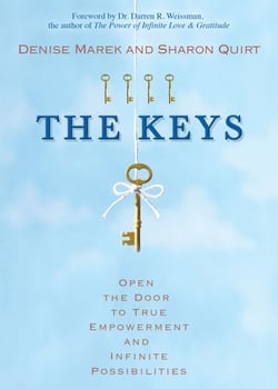 The Keys - Open the Door to True Empowerment and Infinite Possibilities