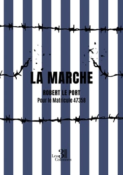 La marche - Tombeau pour un couple de résistants