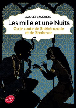 Les mille et une nuits - ou le conte de Shéhérazade et de Shahryar