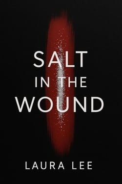Salt in the Wound
