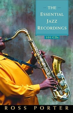 The Essential Jazz Recordings - 101 CDs