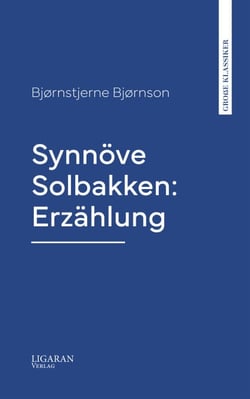 Synnöve Solbakken: Erzählung