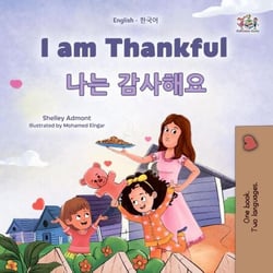 I am Thankful ?? ???? - English Korean Bilingual Collection