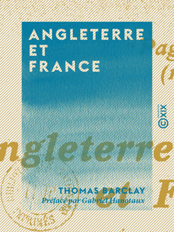 Angleterre et France - Fraternité en guerre, alliance dans la paix