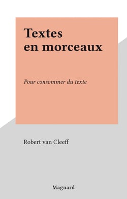 Textes en morceaux - Pour consommer du texte