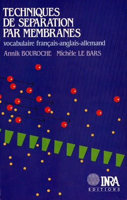 Techniques de séparation par membranes - Vocabulaire français-anglais-allemand