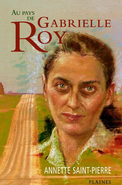 Au pays de Gabrielle Roy - Essai/bibliographie