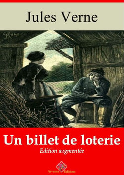 Un billet de loterie – suivi d'annexes - Nouvelle édition 2019
