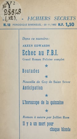 Échec au F.B.I. - Suivi de Boutades. Suivi de Anticipation. Suivi de Il y a un mort pour chaque blonde