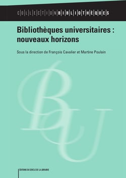Bibliothèques universitaires - nouveaux horizons