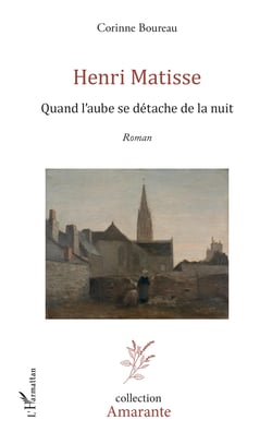 Henri Matisse - Quand l'aube se détache de la nuit