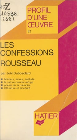 Les confessions, Rousseau - Analyse critique