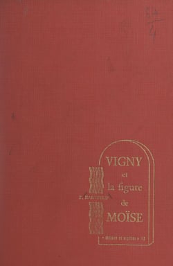 Vigny et la figure de Moïse
