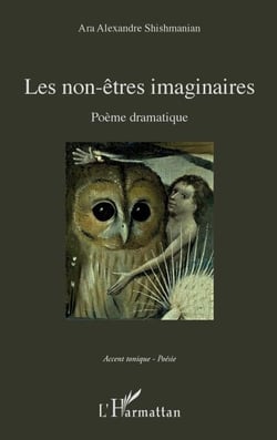 Les non-êtres imaginaires - Poème dramatique