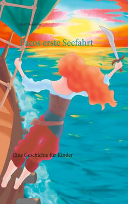 Pacos erste Seefahrt - Eine Geschichte für Kinder