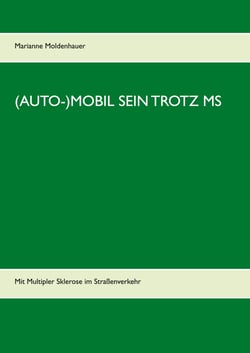(Auto-)Mobil sein trotz MS - Mit Multipler Sklerose im Straßenverkehr