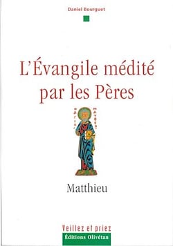 L'évangile médité par les pères - Matthieu