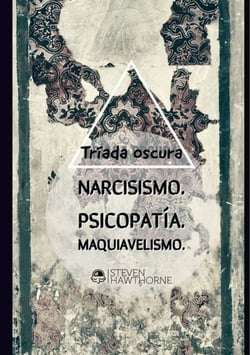 La tríada oscura - La personalidad y el trastorno mental