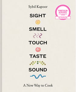 Sight Smell Touch Taste Sound - A new way to cook