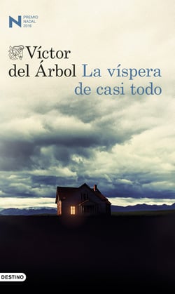 La víspera de casi todo - Premio Nadal 2016