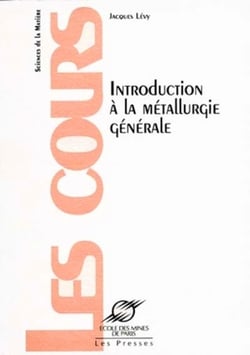 Introduction à la métallurgie générale - Sciences de la matière - Les cours