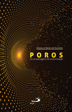 Poros - ou as passagens da comunicação