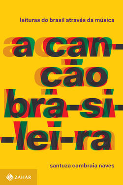 A canção brasileira - Leituras do Brasil através da música