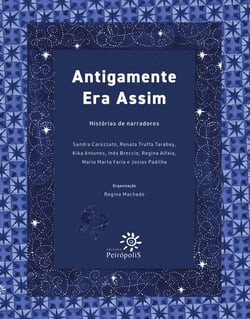 Antigamente Era Assim - Histórias de narradores